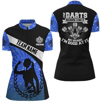 Women's Blue Striped Dart Quarter-Zip Shirt, Dart Jerseys 'I Play Darts Because I Love It' L541